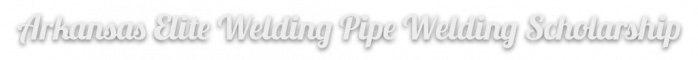 Arkansas-Elite-Welding-Pipe-Welding-Scholarship.png