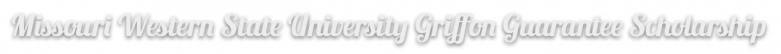 Missouri-Western-State-University-Griffon-Guarantee-Scholarship.png